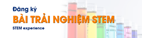 Đăng ký tham gia trải nghiệm STEM