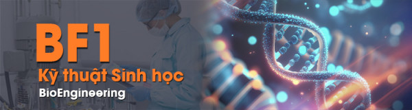 [BF1] Kỹ thuật Sinh học