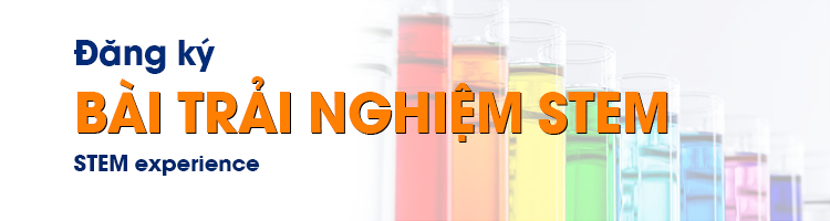 Đăng ký tham gia trải nghiệm STEM