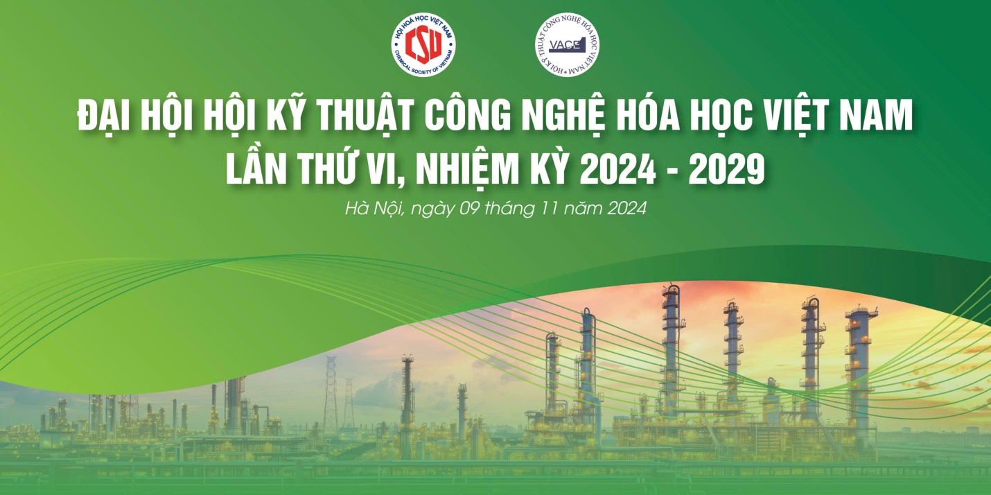 Hội Kỹ thuật Công nghệ Hóa học Việt Nam tổ chức Đại hội nhiệm kỳ VI với phương hướng phát triển bền vững